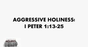 Running With The Wolves Part 3 : Aggressive Holiness