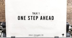 Dear Younger Me – Talk 1