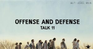 Gut Level Real | Offense or Defense?