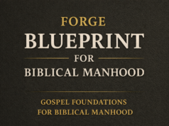 Legacy – FORGE Blueprint for Biblical Manhood